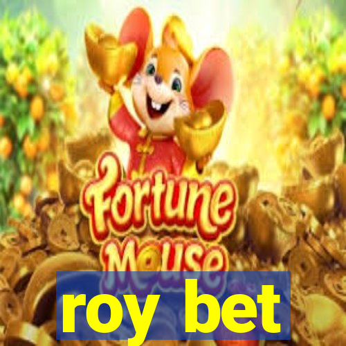 roy bet